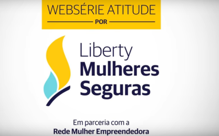 Liberty Seguros impacta mais de dois milhões de pessoas com nova websérie sobre atitude empreendedora