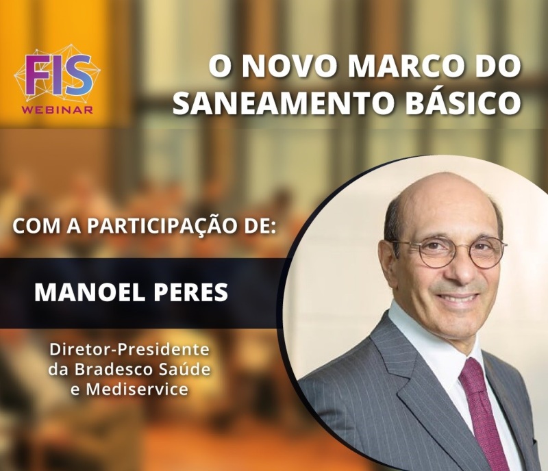 Presidente da Bradesco Saúde fala sobre novo marco regulatório de Saneamento Básico