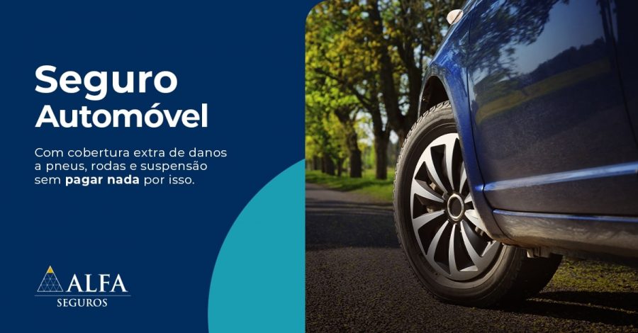 Alfa Seguros amplia seguro auto com cobertura de Danos aos Pneus, Rodas e Suspensão