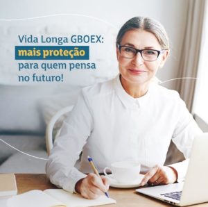 Vida Longa: produto GBOEX garante a cobertura do pecúlio, combinado com seguro de vida e de acidentes pessoais