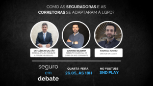 Como seguradoras e corretoras se adaptaram à LGPD é assunto do Seguro em Debate desta quarta