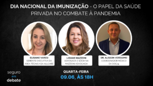 No Dia Nacional da Imunização, Seguro em Debate entrevista três especialistas em saúde privada