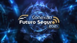 “Conexão Futuro Seguro 2021” chega a edição de São Paulo