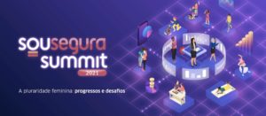 Vem aí a primeira edição do “SOU SEGURA SUMMIT”
