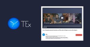 Empoderamento feminino no Mercado de Seguros é tema de live da TEx