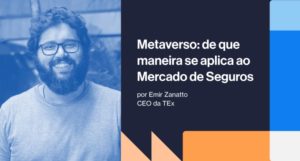 Metaverso: o que é, como funciona e de que maneira se aplica ao mercado de seguros