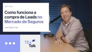 Compra de Leads no Mercado de Seguros e tema do TExTalk
