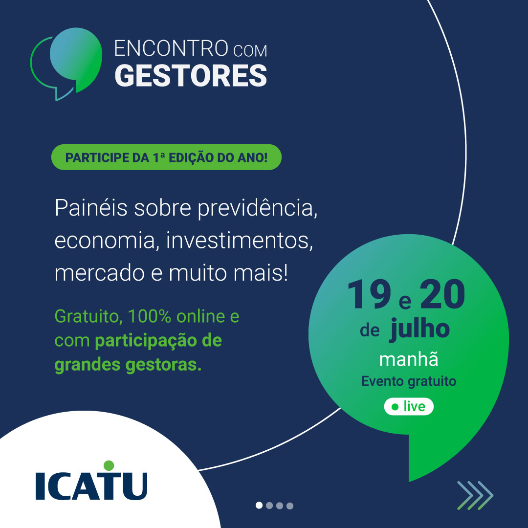 Icatu realiza a primeira edição do Encontro com Gestores 2022