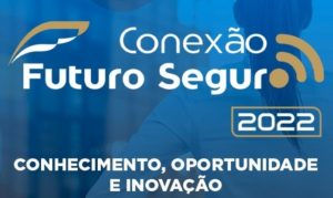 Conexão Futuro Seguro debate a autorregulação