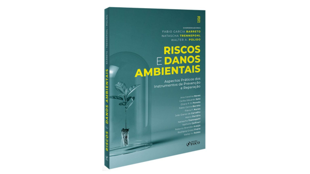 Editora Foco lança livro “Riscos e Danos Ambientais”, coordenado por Walter Polido