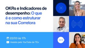 Live da TEx mostra como estruturar OKRs e indicadores de desempenho nas corretoras