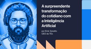 A Surpreendente Transformação do Cotidiano com a Inteligência Artiﬁcial