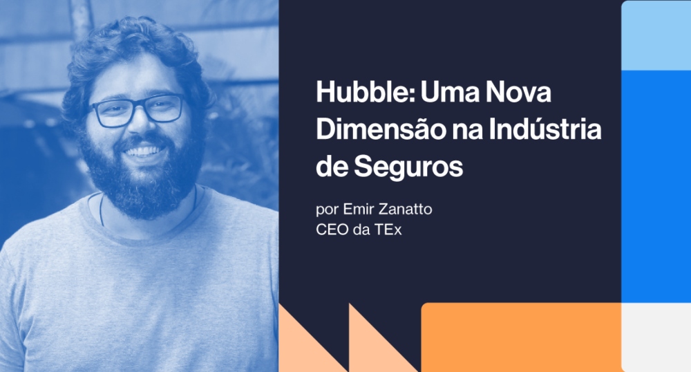 Hubble: uma nova dimensão na indústria de seguros