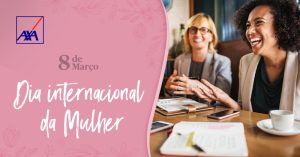 AXA no Brasil celebra Mês das Mulheres e estimula debate sobre equidade