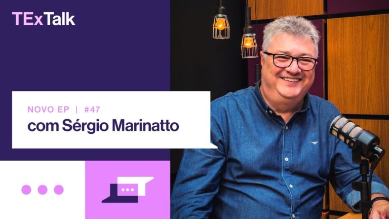 TExTalk recebe Sérgio Marinatto, sócio do Grupo RBM em seu novo episódio