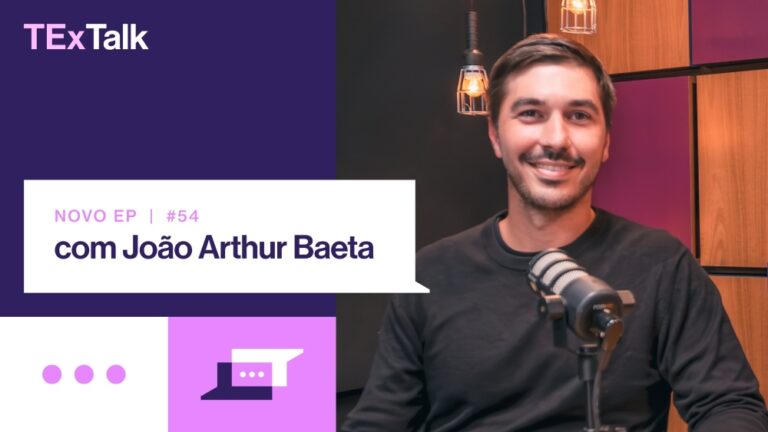 Emir Zanatto recebe João Arthur Baeta no TExTalk