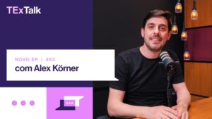 Alex Körner, head de seguros da Stone, é o convidado do TExTalk