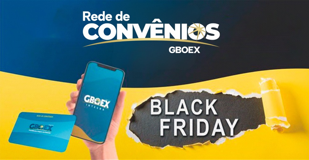 Rede de Convênios GBOEX tem vantagens na Black Friday
