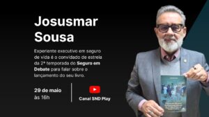 Josusmar Sousa abre 2ª temporada do Seguro em Debate