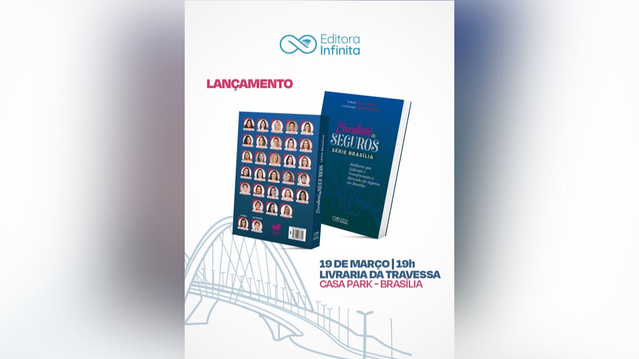 Livro “Executivas de Seguros – Série Brasília” projeta nacionalmente a força da liderança feminina no mercado segurador