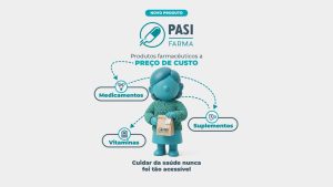 PASI Farma: novo lançamento do PASI proporciona acesso a produtos farmacêuticos a preço de custo